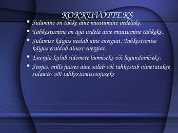Sulamine ja tahkestumine #9