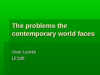 Inglise keel- The problems the contemporary world faces-