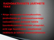 Radioaktiivsed jäätmed #3