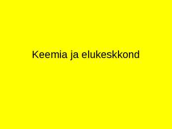Esitlus-Keemia ja eluskeskond