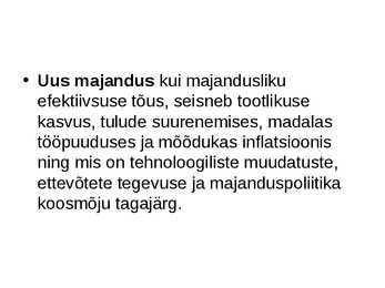Uus-teadmistepõhine majandus #4