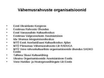 Vähemusrahvuste kultuuri väljundid ja võimalused EV-s #8