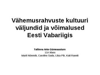 Vähemusrahvuste kultuuri väljundid ja võimalused EV-s