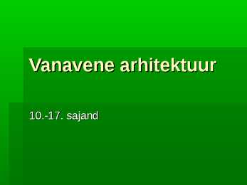 Vanavene arhitektuur ja maalikunst