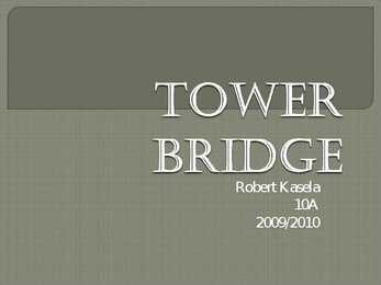 Tower Bridge presentation