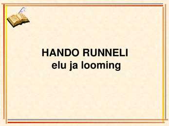 Hando Runneli elulugu ja looming