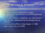 The Millenium Footbridge #2