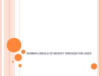 Women s ideals of beauty through the ages