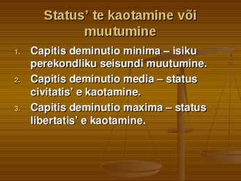 Isikute staatus ning õiguslik seisund ja juriidilised isikud #5