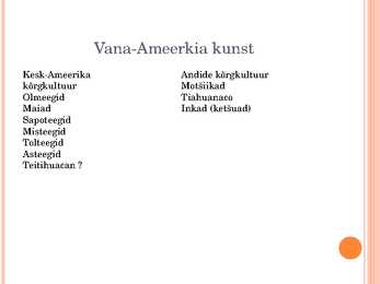 Vana Ameerika kunst #4