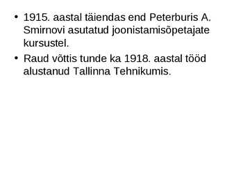 Paul Paud Powerpoint esitlus #4
