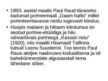 Paul Paud Powerpoint esitlus #7