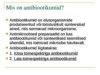 Antibiootikumide mõju inimorganismile #2
