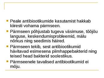 Antibiootikumide mõju inimorganismile #6