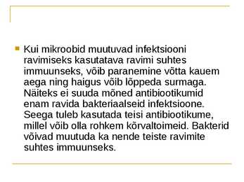 Antibiootikumide mõju inimorganismile #9