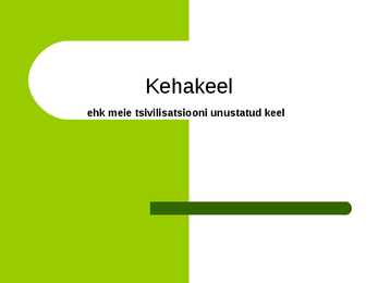 Kehakeel - meie tsivilisatsiooni unustatud keel