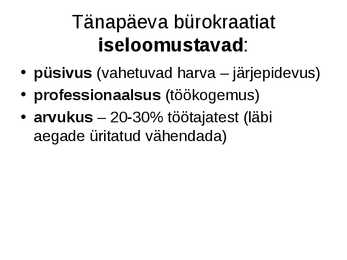 Avalik haldus ja bürokraatia #3