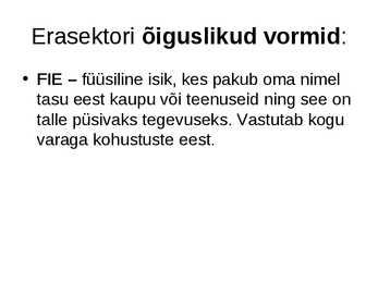 Avalik sektor ja erasektor #12