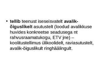 Avalik sektor ja erasektor #9