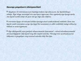 Krediit-ja Deebetkaart-Powerpointi esitlus #8