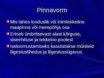 Vaatamisväärused mis on seotud pinavormidega #2