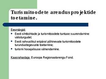 Turismitoodete arendusprojektide toetamine #2