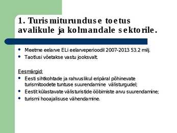 Turismitoodete arendusprojektide toetamine #4