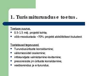Turismitoodete arendusprojektide toetamine #5