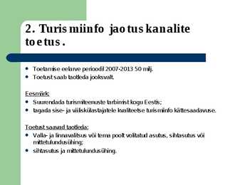 Turismitoodete arendusprojektide toetamine #6