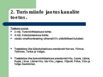 Turismitoodete arendusprojektide toetamine #7