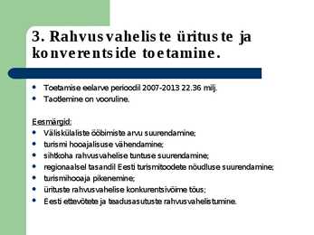 Turismitoodete arendusprojektide toetamine #8