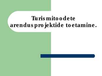 Turismitoodete arendusprojektide toetamine