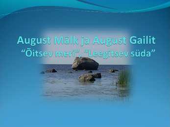 August Mälk ja August Gailit