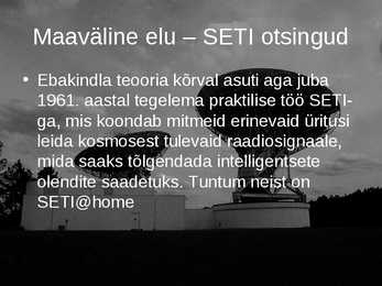 Maavälise elu otsingud-SETI programmi ülevaade #6