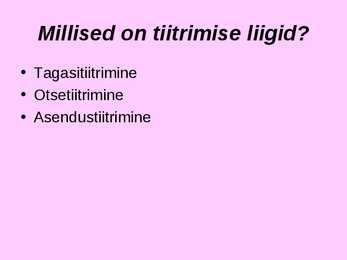 Tiitrimine #3