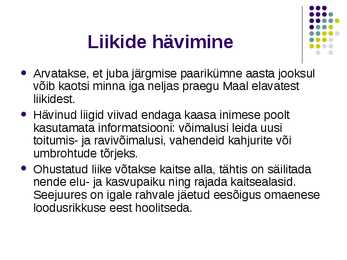 Liikide hävimine #4