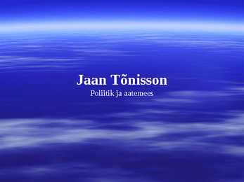 Jaan Tõnisson-esitlus