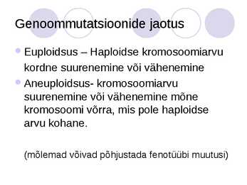 Genoommutatsioonid #3