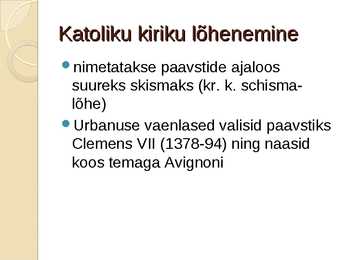 Hiliskeskaegne kirik ja paavstlus-slaidiesitlus #6