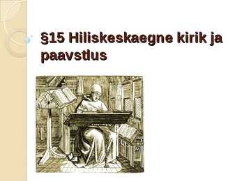 Hiliskeskaegne kirik ja paavstlus-slaidiesitlus