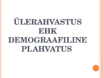 Ülerahvastus ehk demograafiline plahvatus - powerpoint