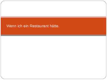 Wenn ich ein restaurant hätte