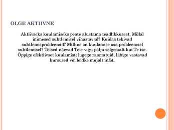 Kuulamisoskus #5