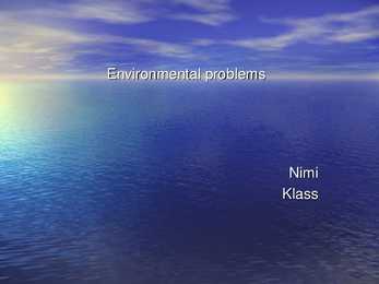 Environmental problems-Keskkonnaprobleemid