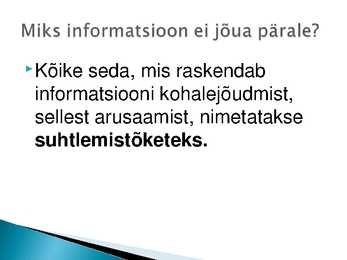 Suhtlemistõkked ja nende ületamise viisid #3
