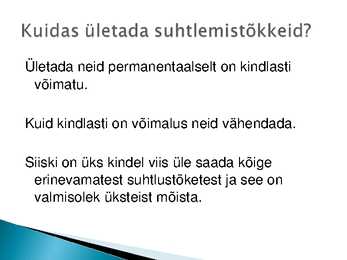 Suhtlemistõkked ja nende ületamise viisid #9