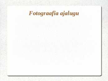 Fotograafia ajalugu