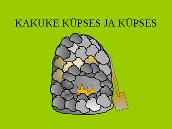 Kakuke muinasjutt #9