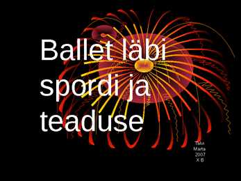 Ballet läbi soprdi ja teaduse