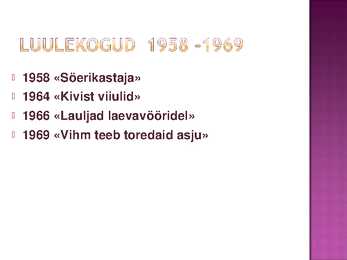 Jaan Krossi elulugu ja looming - esitlus #14